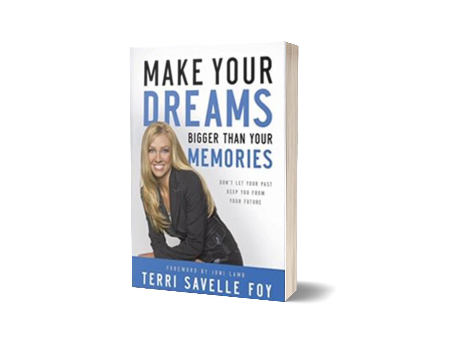 Make Your Dreams Bigger Than Your Memories Book