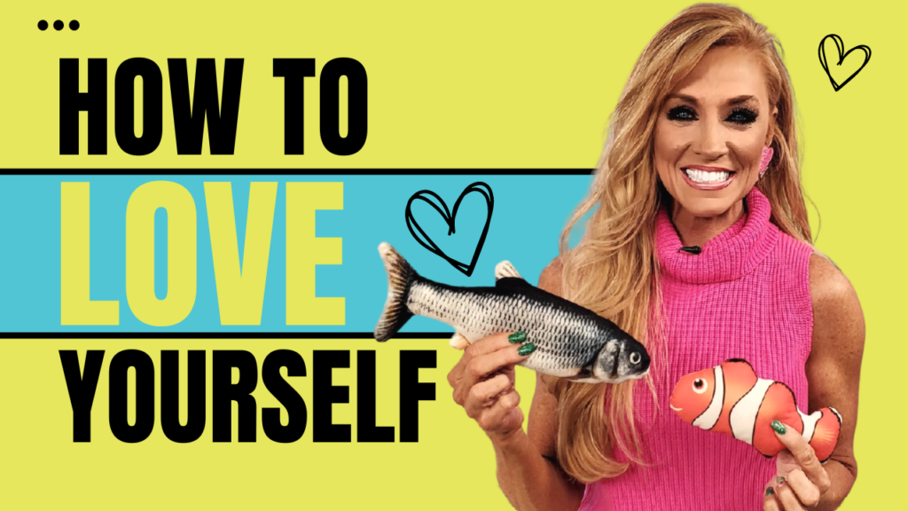 How to LOVE Yourself